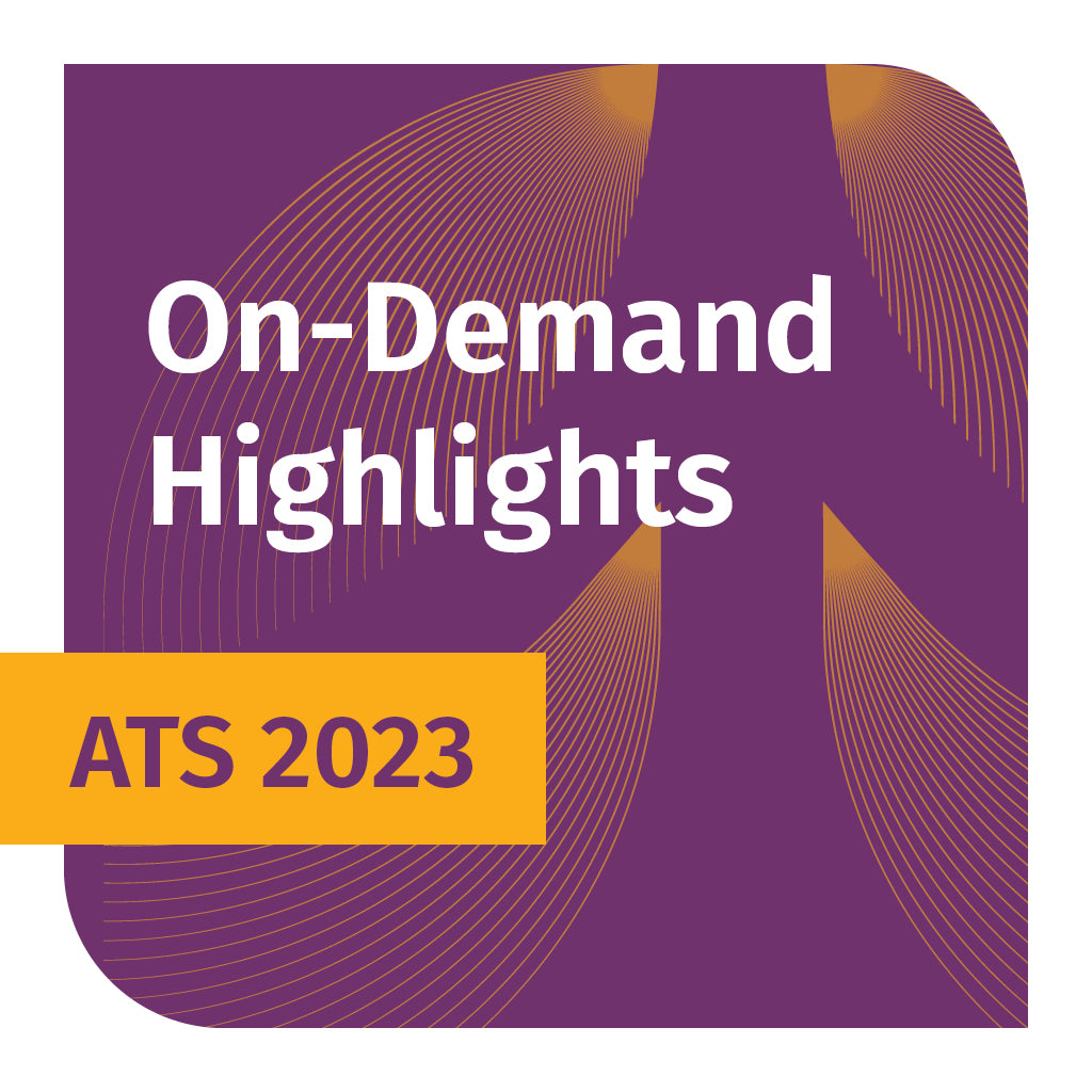 ATS 2025 OnDemand Highlights American Thoracic Society Store